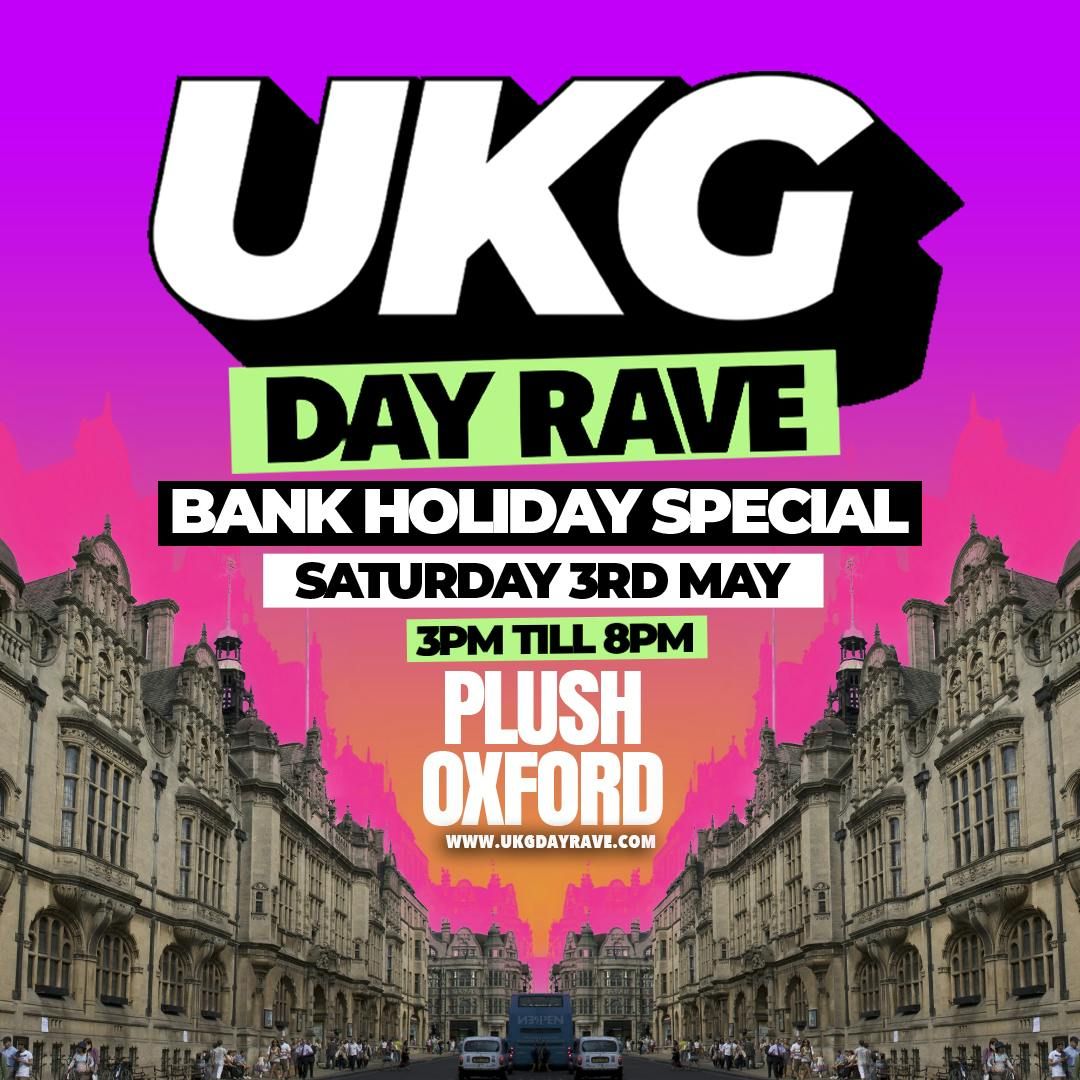 UKG DAY RAVE Oxford