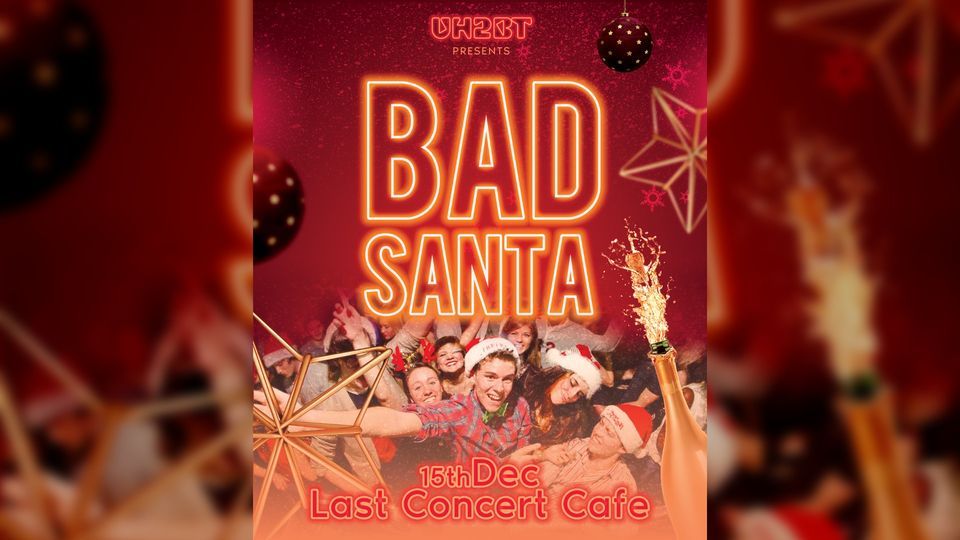 Bad Santa at Last Concert Cafe | Houston, TX