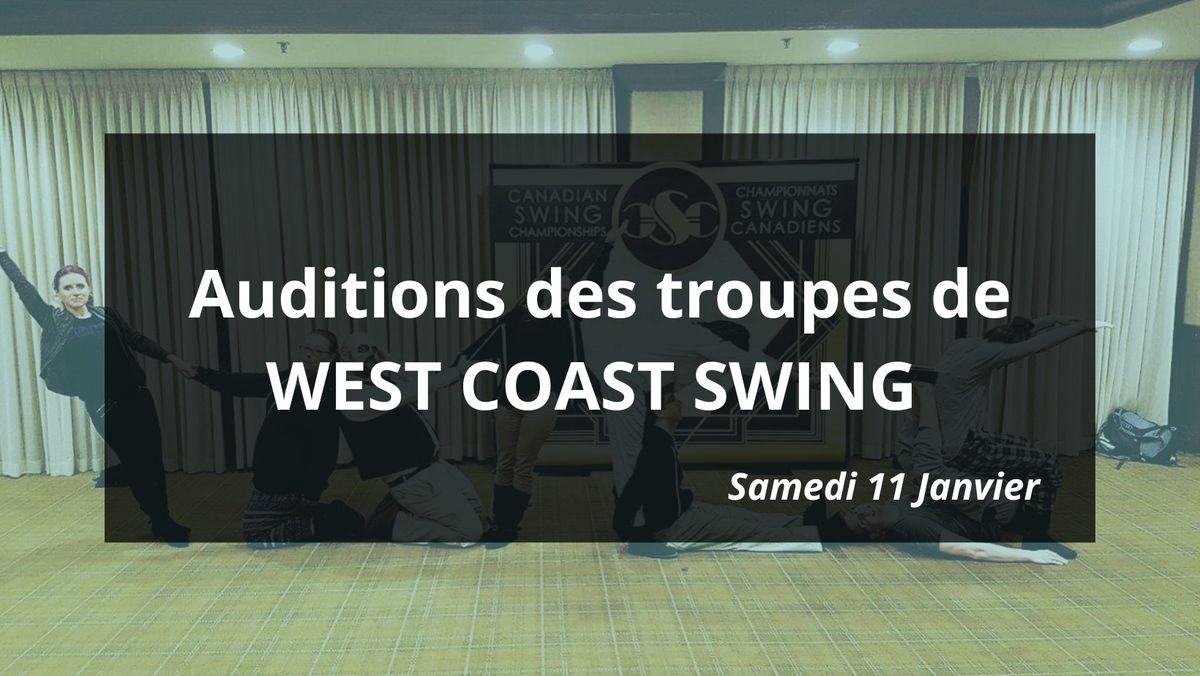 Auditions des troupes de West Coast Swing! 