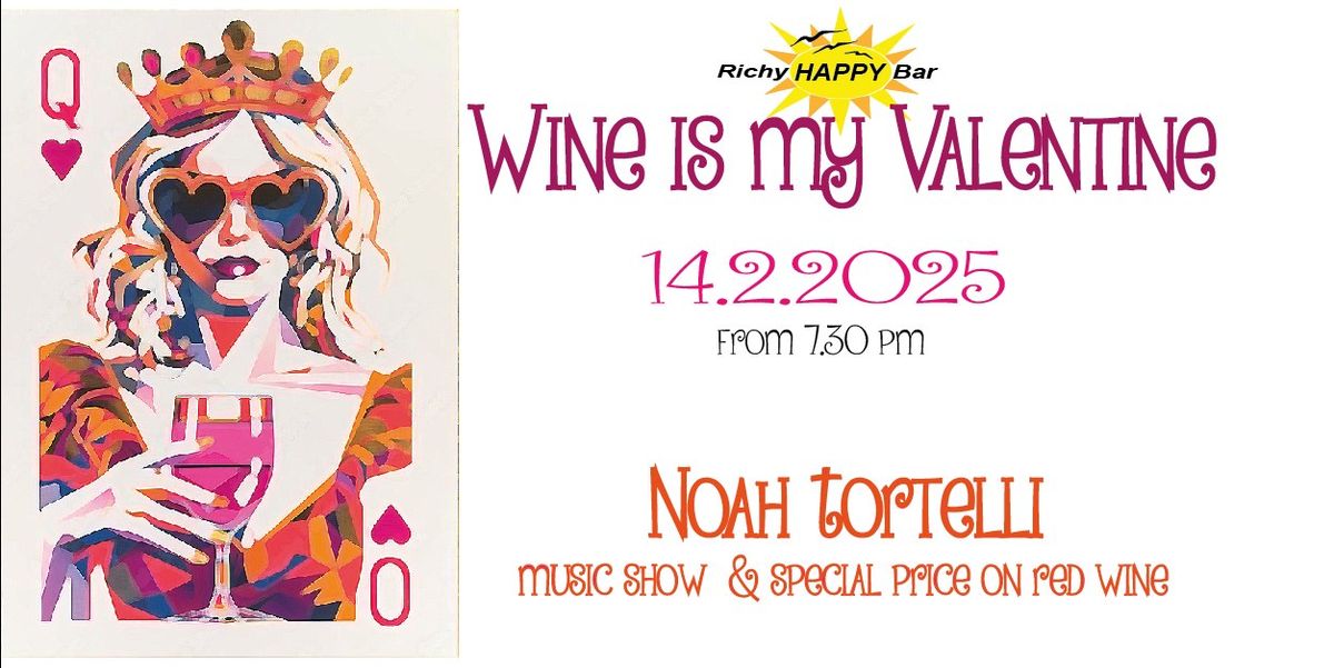 Wine is my valentine: Live music and special price on wine