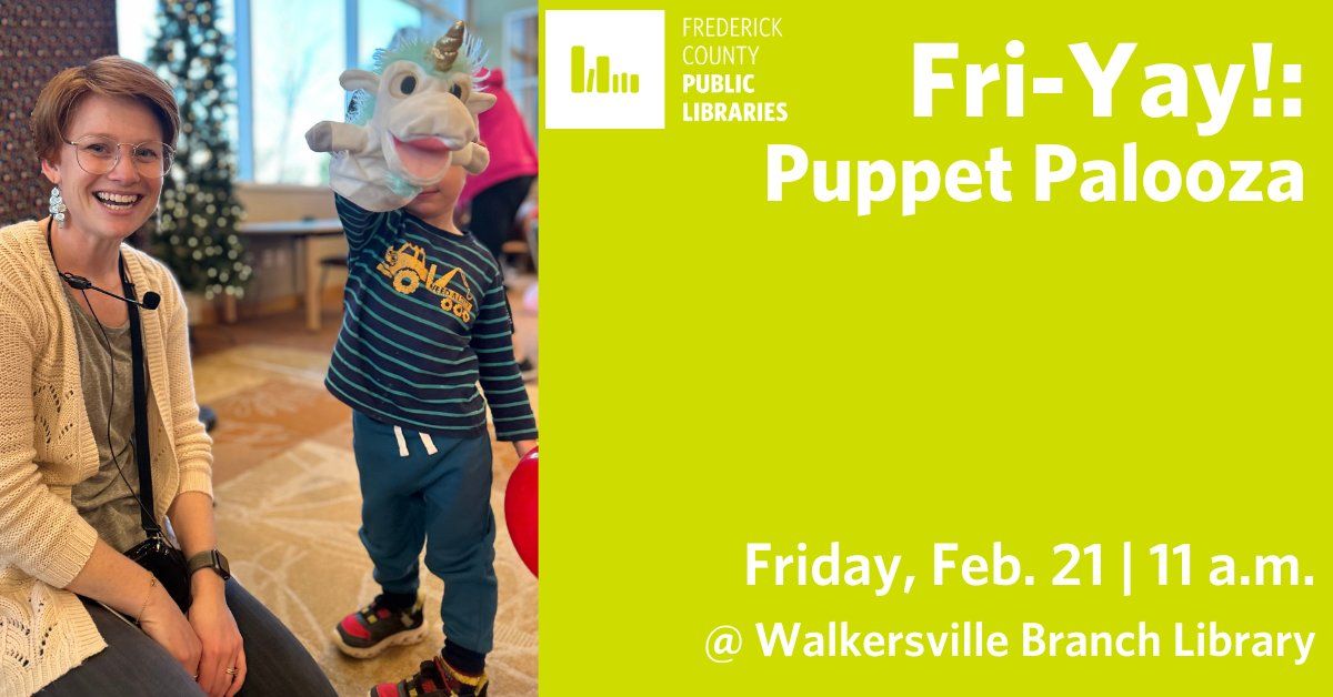 Fri-Yay!: Puppet Palooza