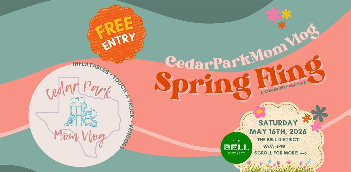 CedarParkMomVlog Spring Fling & Community Playdate