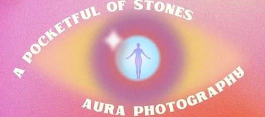 Aura Photography With Sal & Sarah from A Pocketful Of Stones 