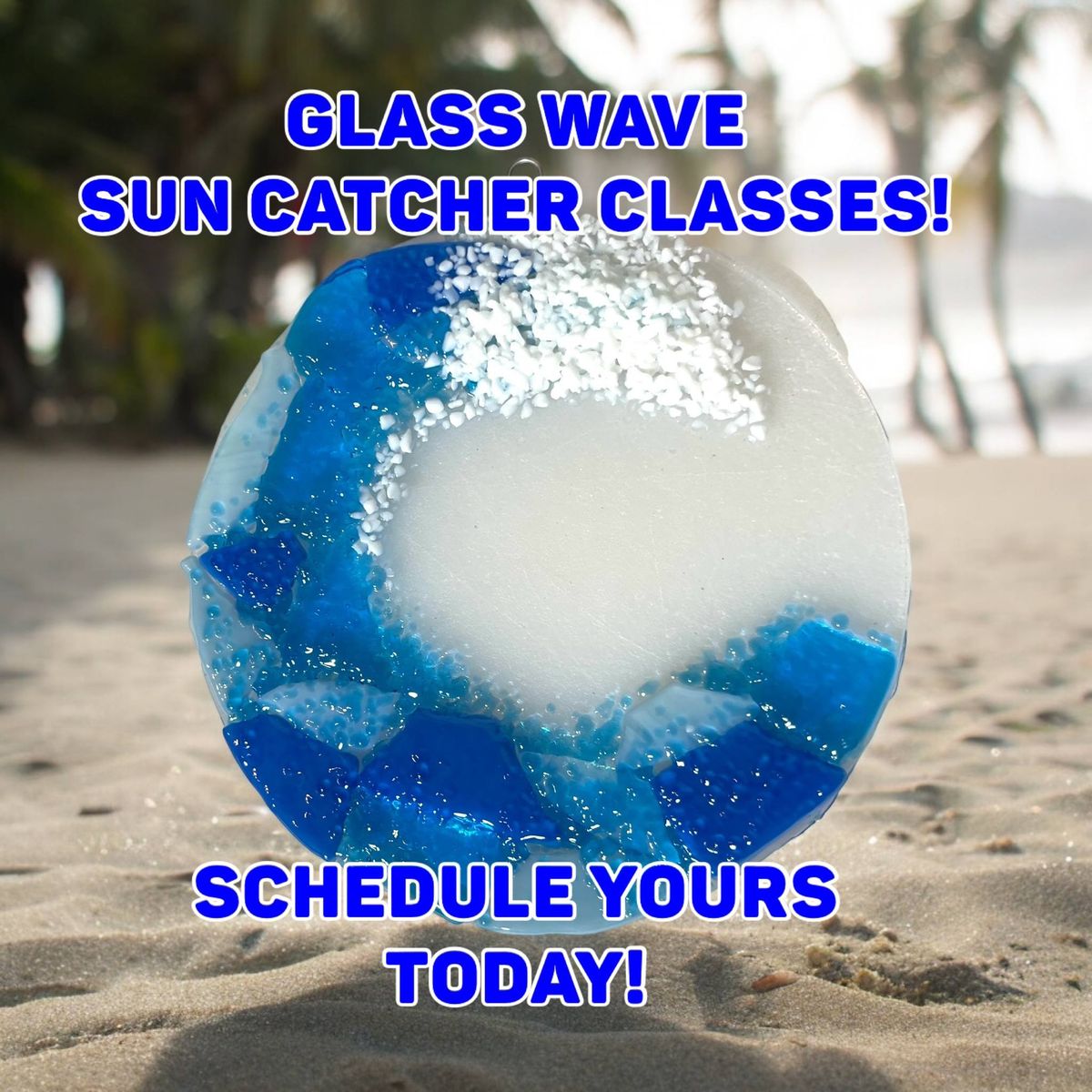 Glass Wave Suncatcher Class