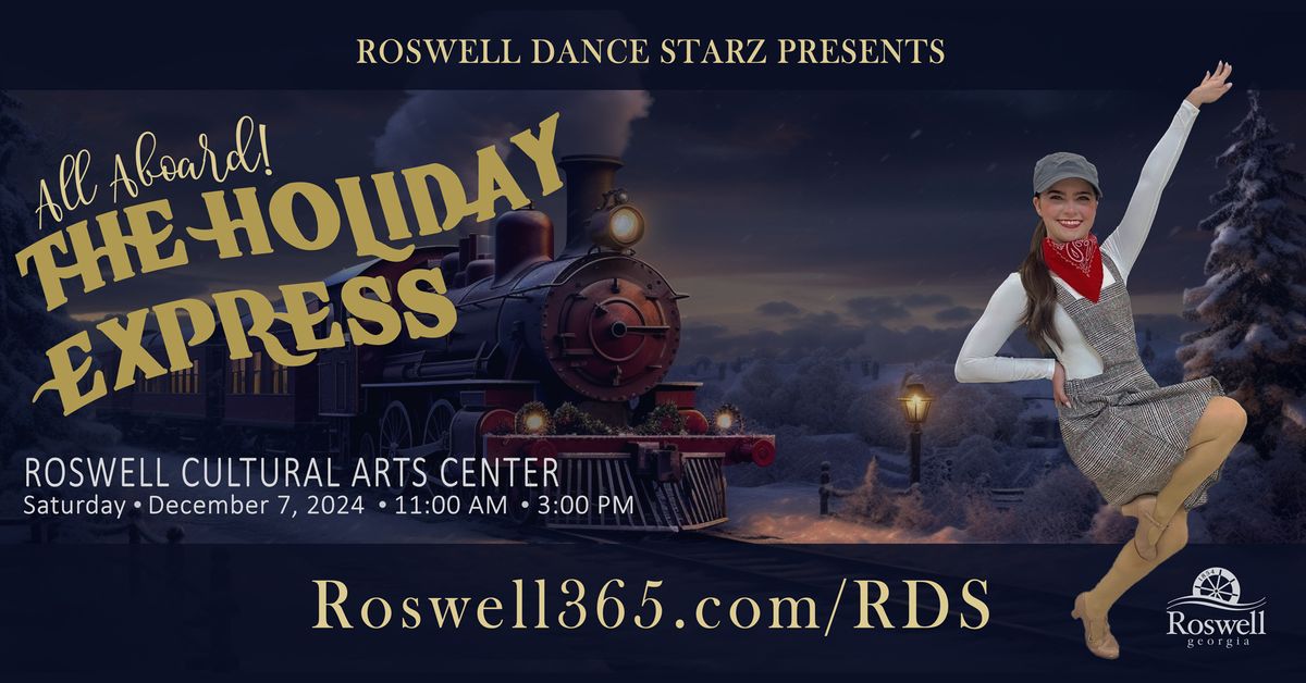 Roswell Dance Starz Presents: "The Holiday Express"