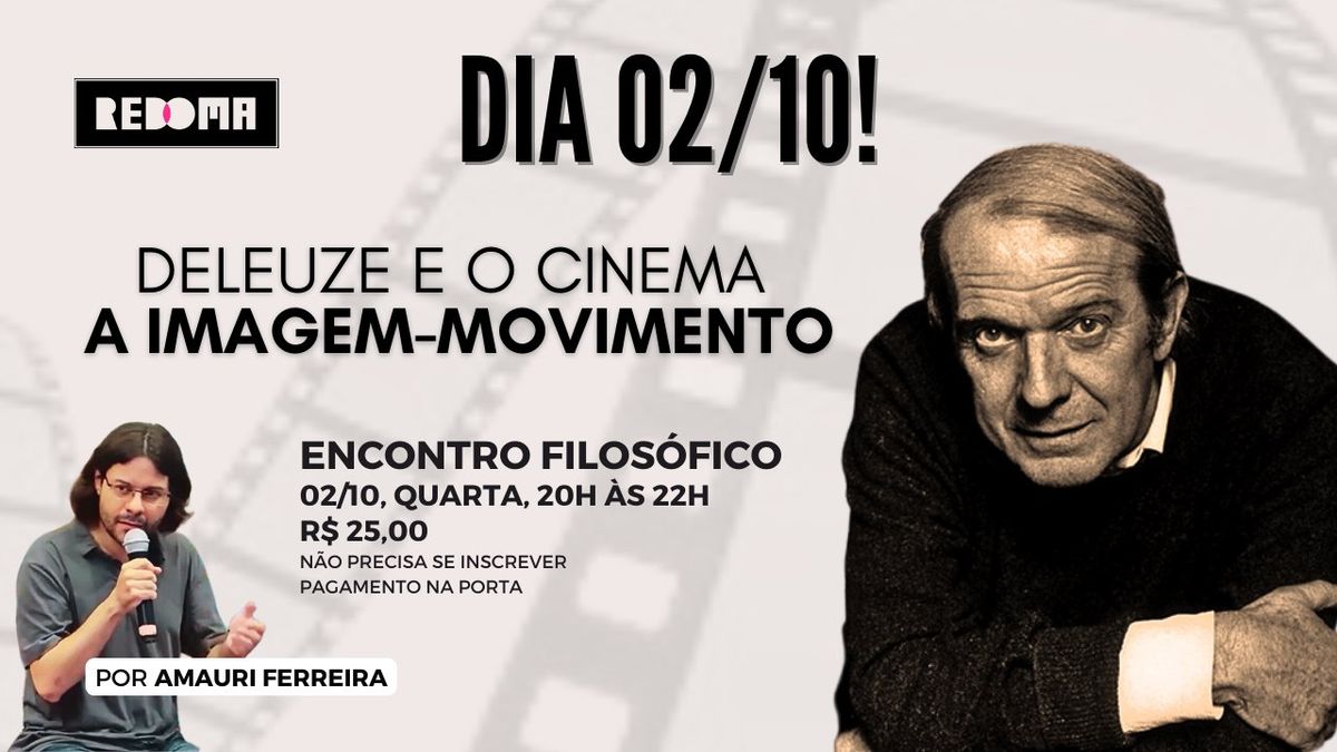 Deleuze e o cinema: a imagem-movimento