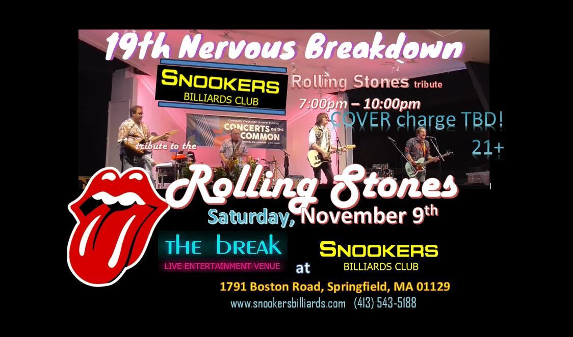 Rolling Stones tribute, 19th Nervous Breakdown, at The Break\/Snooker's Billiards in Springfield MA