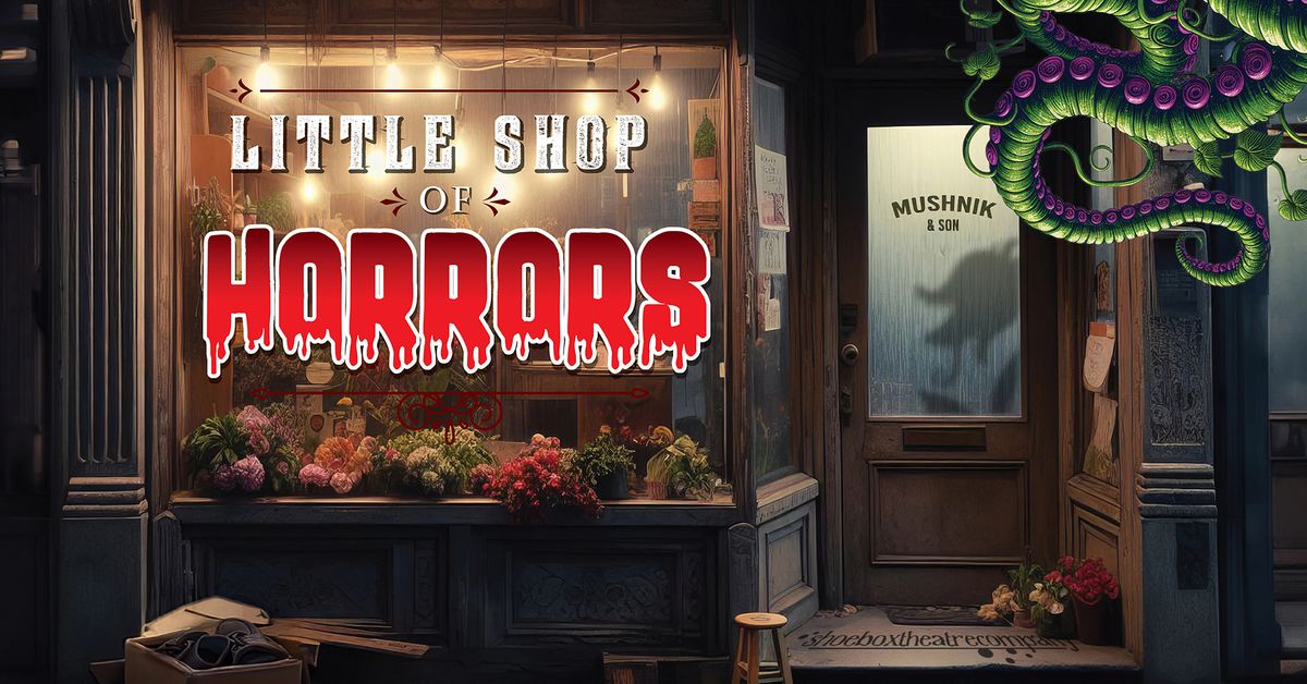 Little Shop of Horrors