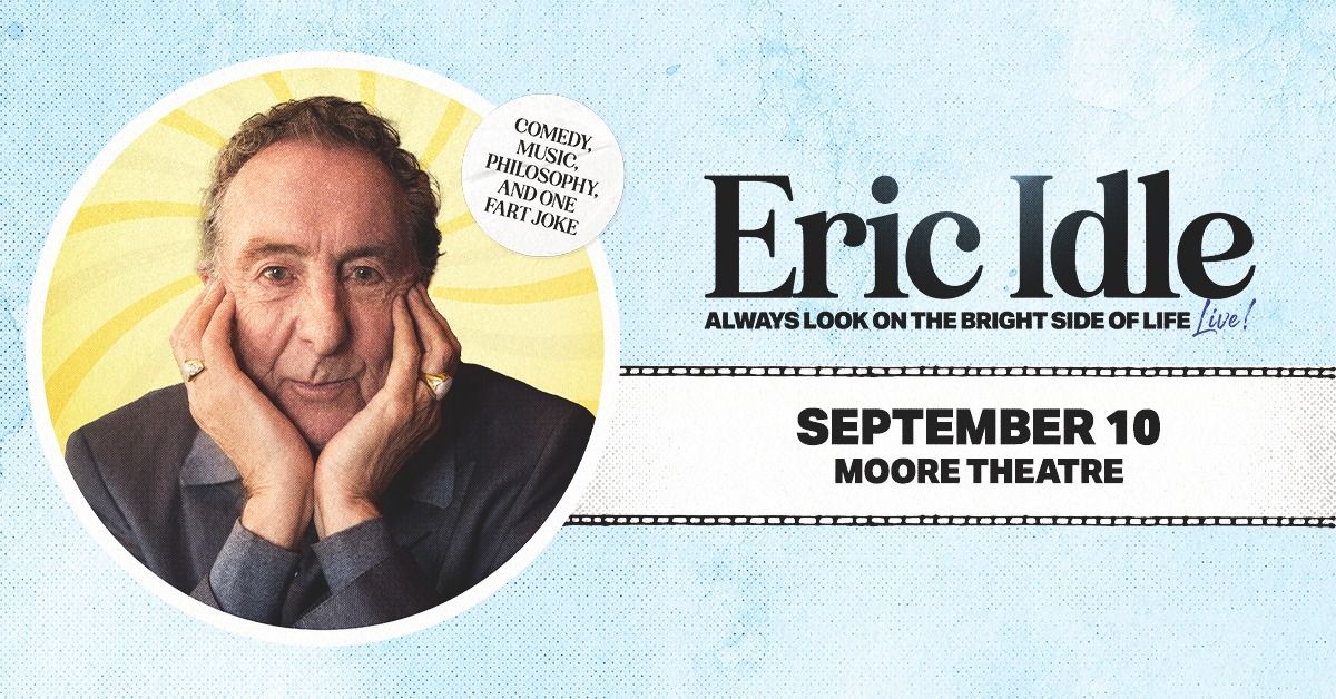 Eric Idle: Always Look on the Bright Side of Life, Live!