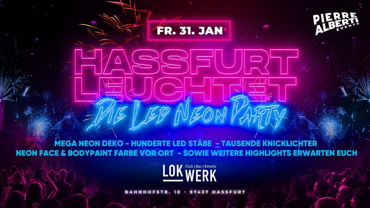 HASSFURT LEUCHTET \ud83c\udf08 Die Neon Party ab 16+ 