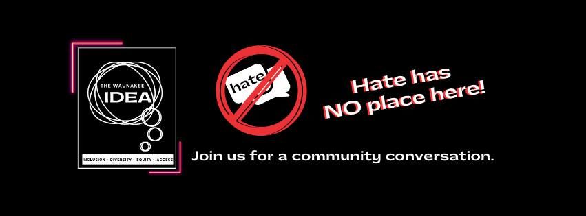 Hate has no place here! Partner with The Waunakee IDEA!