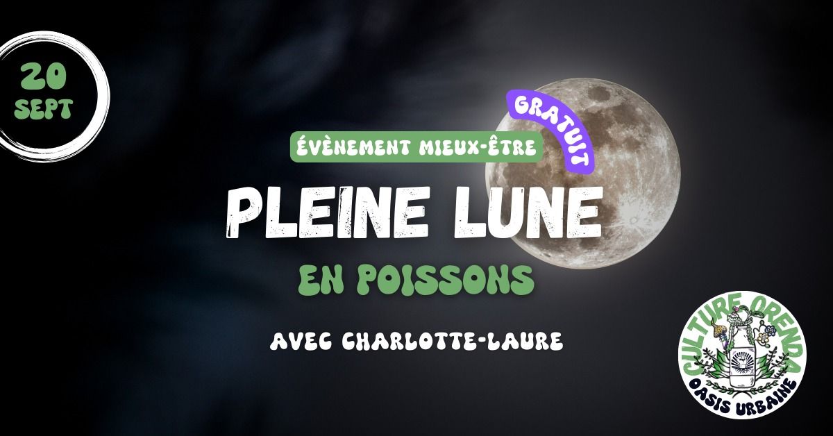 SOIR\u00c9E PLEINE LUNE \/ c\u00e9l\u00e9brations & intentions