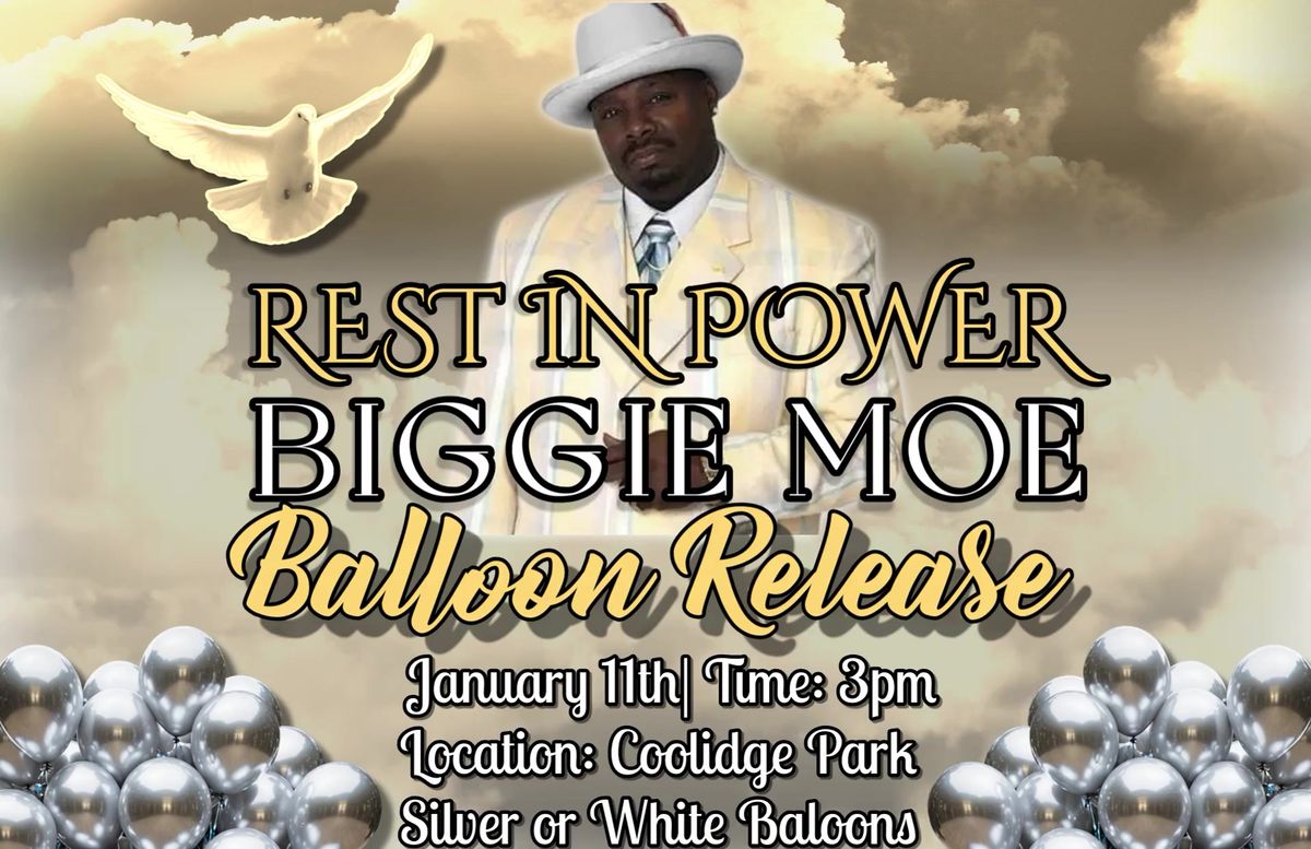 Biggie Moe- Balloon Release 