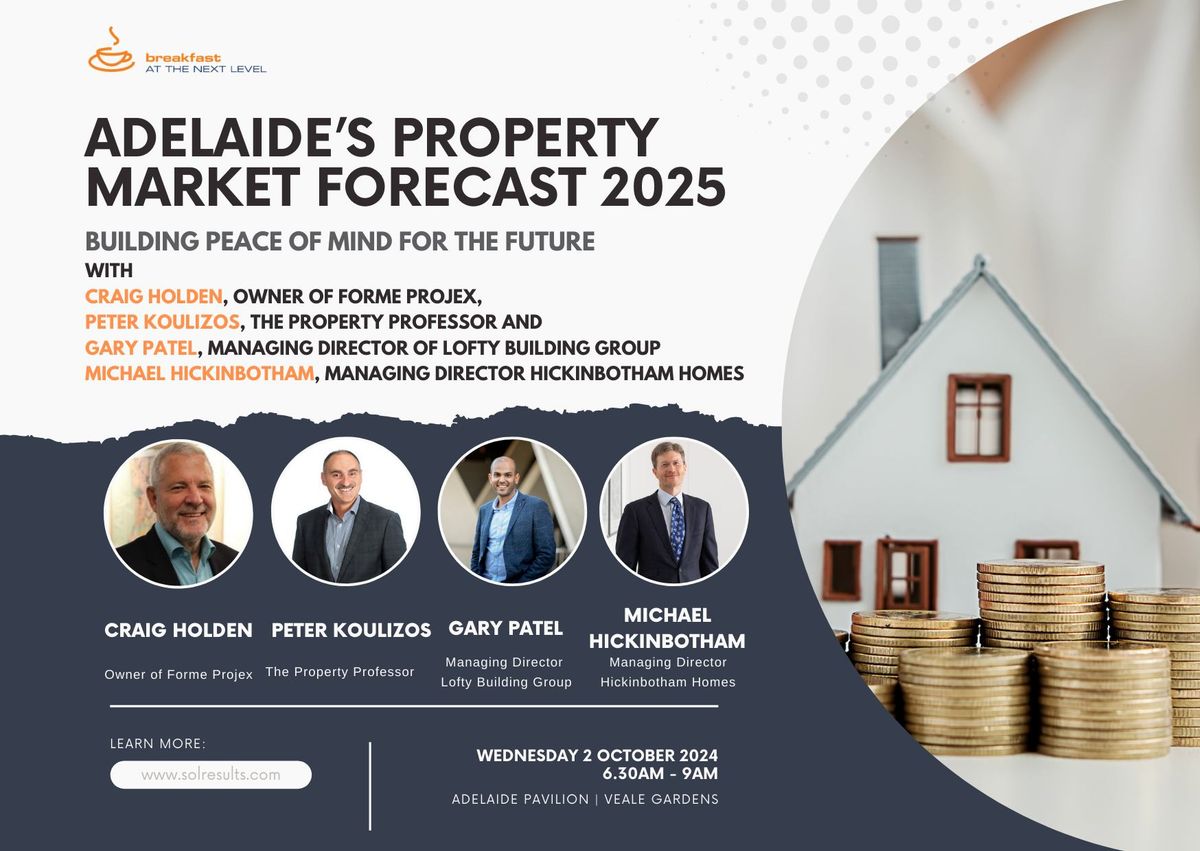 Breakfast at the Next Level | Adelaide\u2019s Property Market Forecast 2025