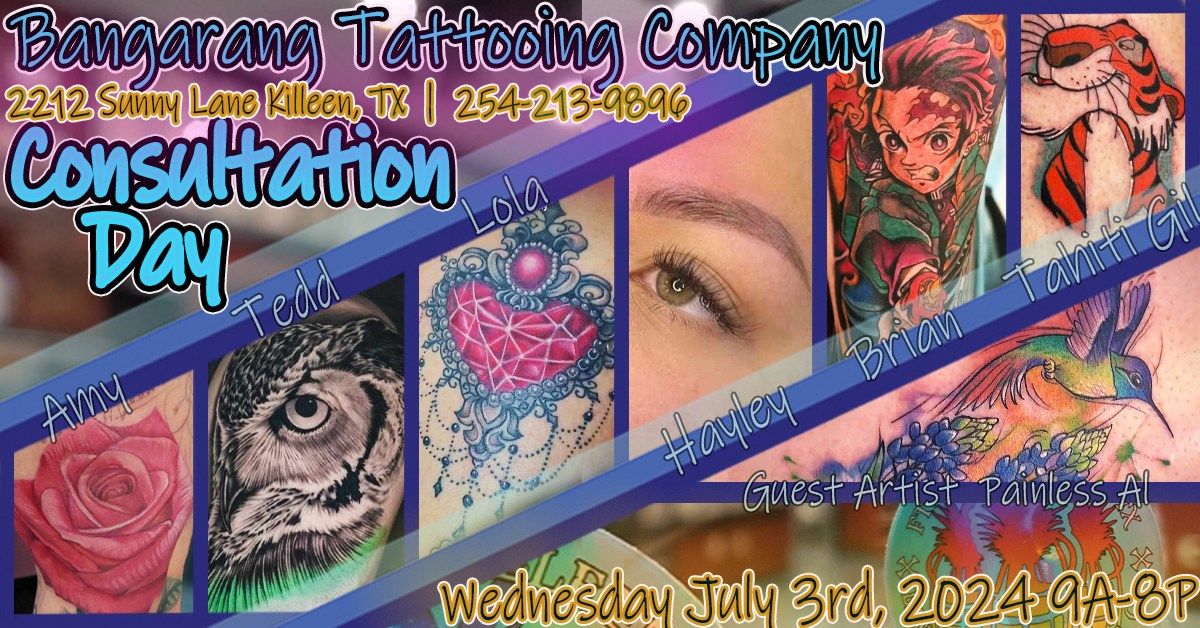July 3rd 9a-8p Tattoo Consultation Day Bangarang Tattooing Company 