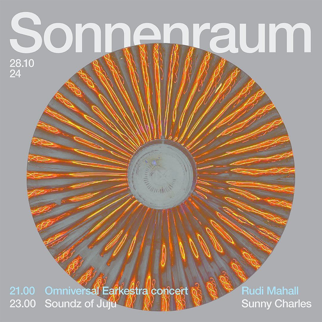 Every Monday! The Omniversal Earkestra at Sonnenraum