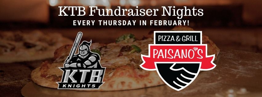 KTB Paisano's Fundraiser Nights - Every Thursday in February