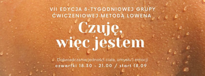 Czuj\u0119, wi\u0119c jestem. 8-tygodniowa grupa lowenowska