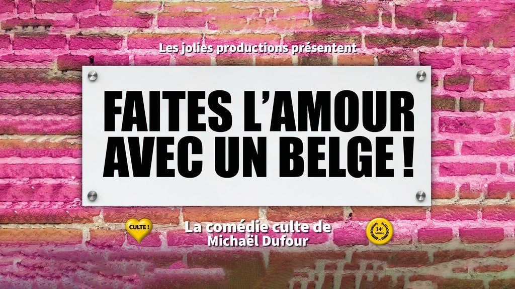 Faites l\u2019amour avec un belge