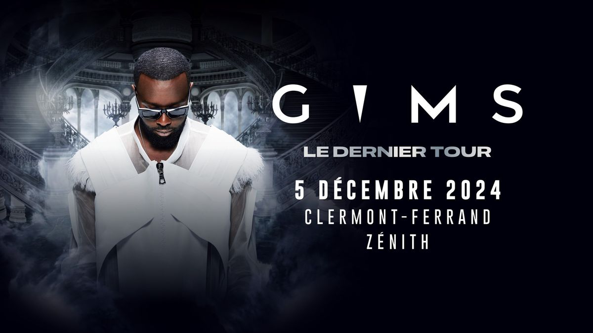 GIMS - LE DERNIER TOUR - Clermont-Ferrand