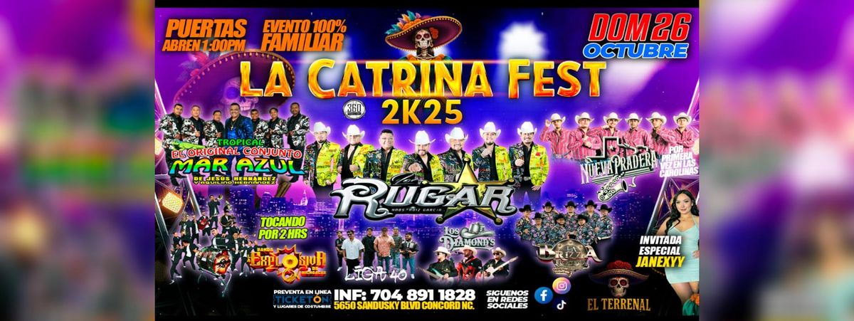 CATRINA FEST 2K25 - LOS RUGAR, NUEVA PRADERA & MAS