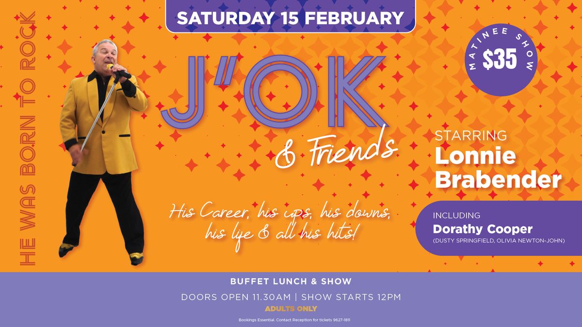 J'OK and Friends $35 Buffet Lunch and Show