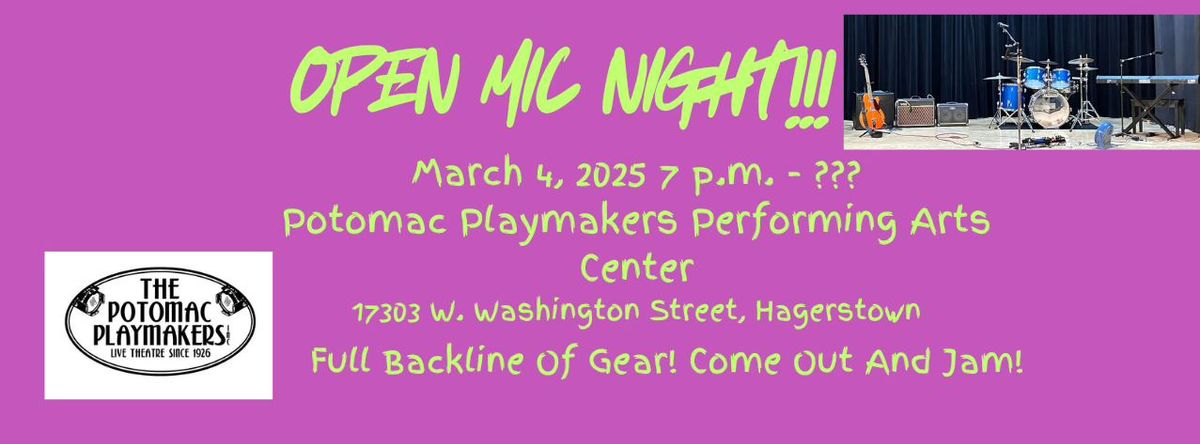 Potomac Playmakers Open Mic Night!