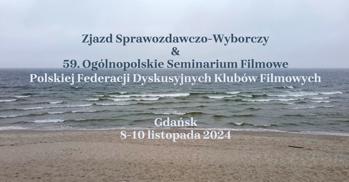 59. Og\u00f3lnopolskie Seminarium Filmowe Polskiej Federacji DKF