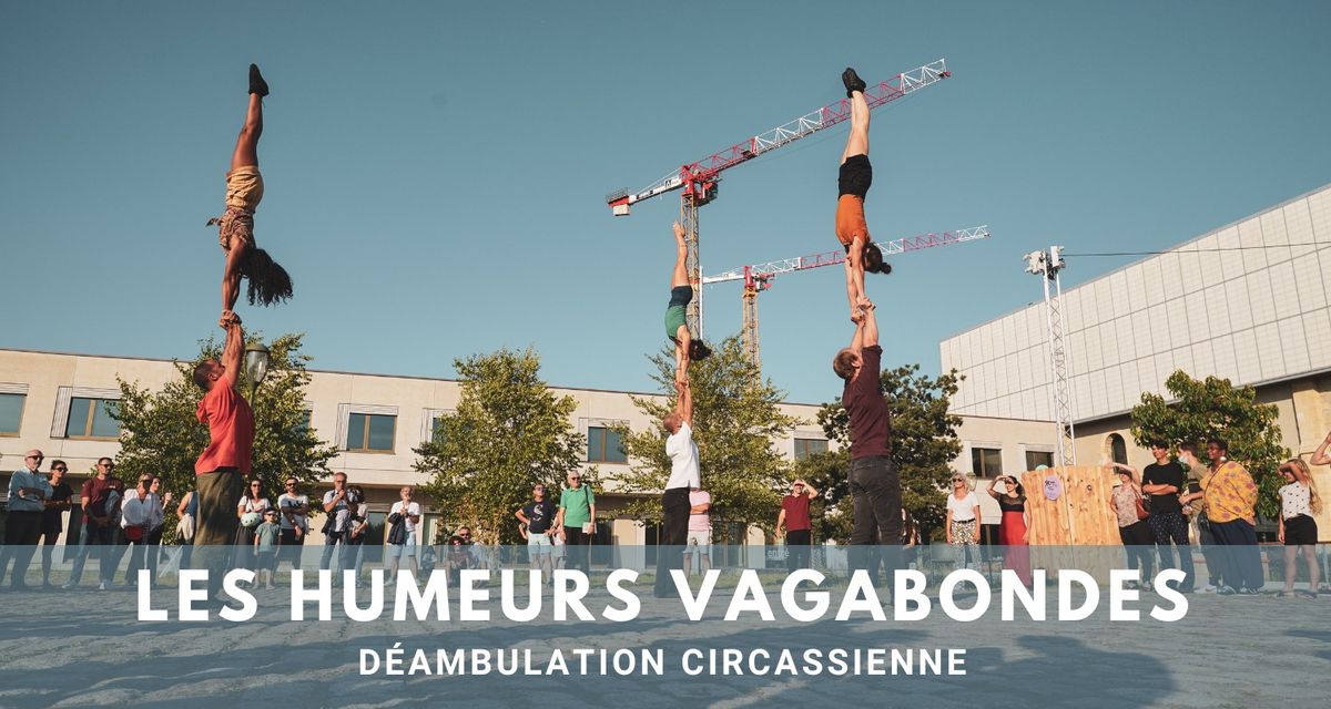 Les Humeurs Vagabondes - Inauguration du Quartier Deschamps-Belv\u00e9d\u00e8re