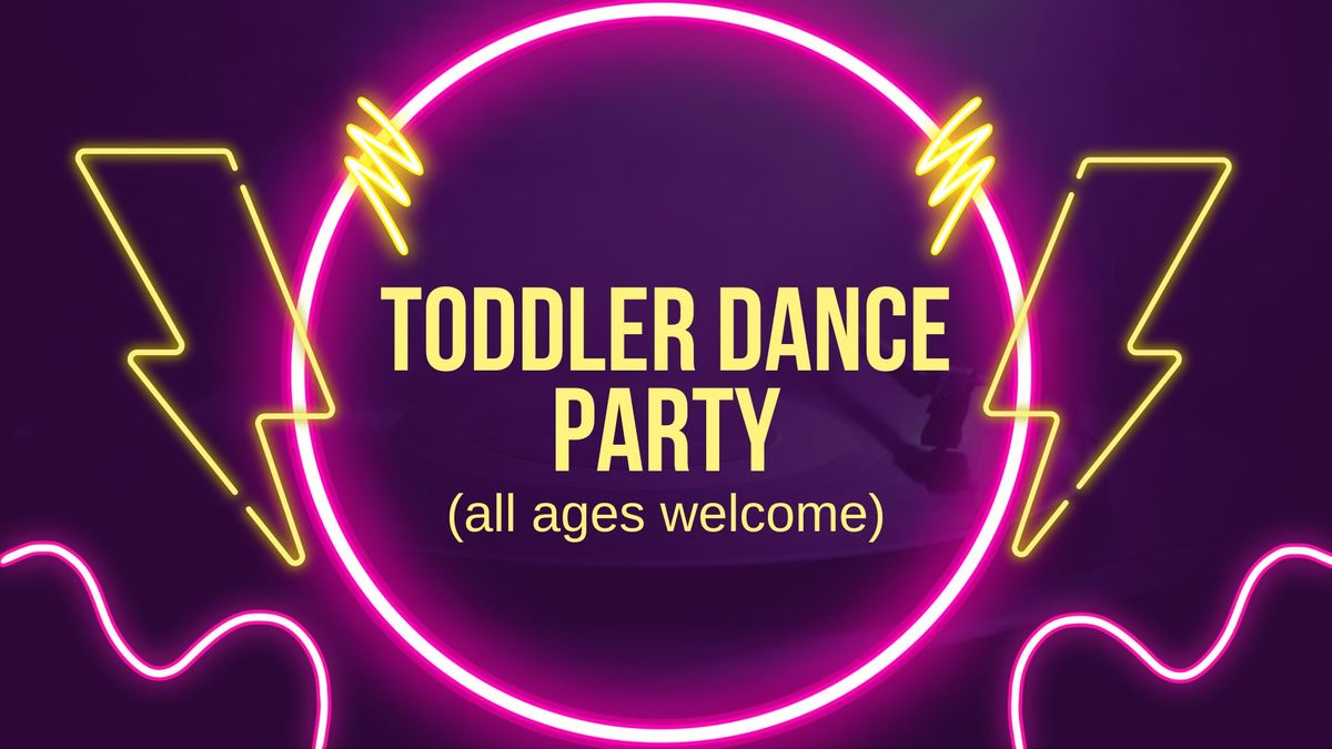 Toddler Dance Party!! (the sequel)