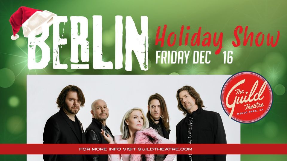 Berlin Holiday Show at The Guild Theatre in Menlo Park