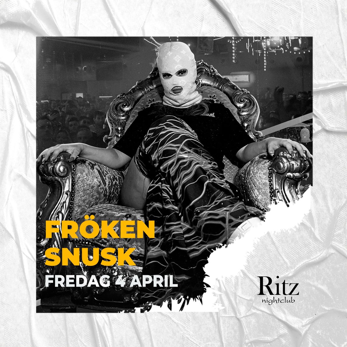 Fr\u00f6ken Snusk I Fredag 4 april I Ritz