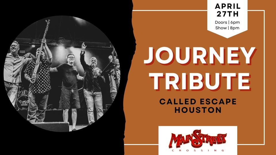 Journey Tribute | Escape Houston | LIVE at Main Street Crossing