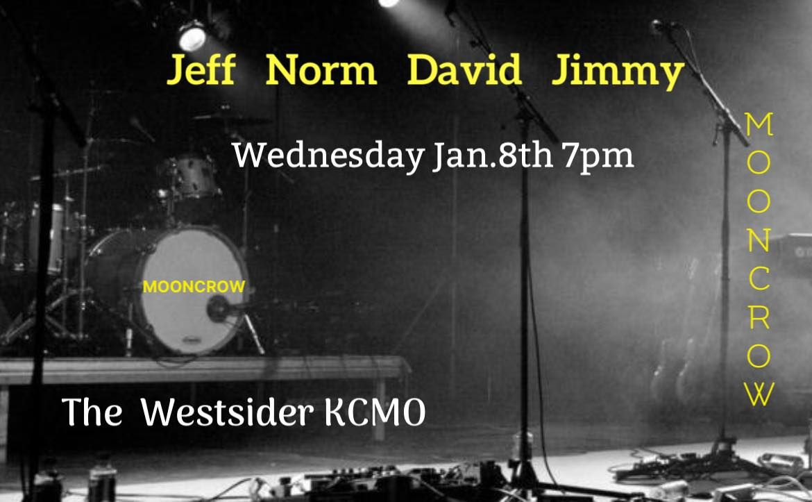 Mooncrow (Jeff, Norm, David & Jimmy) Westsider Wednesday