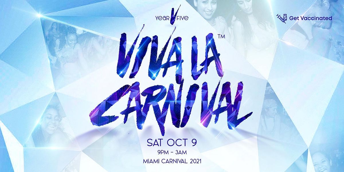 Miami Carnival 2021 | Viva La Carnival | Year V