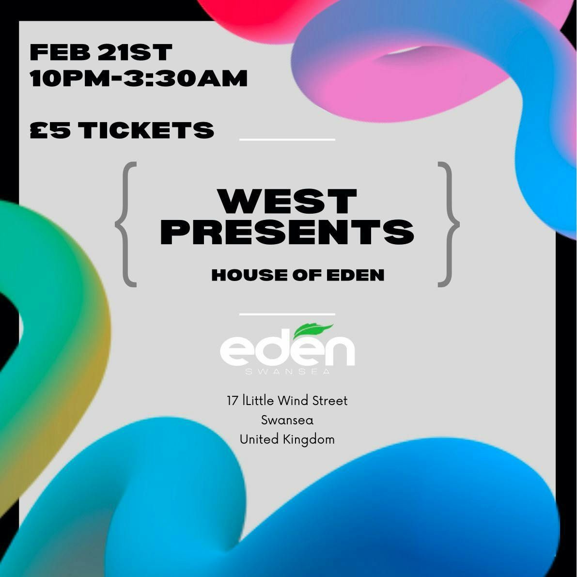 Westpresents | House of Eden | 21st February 