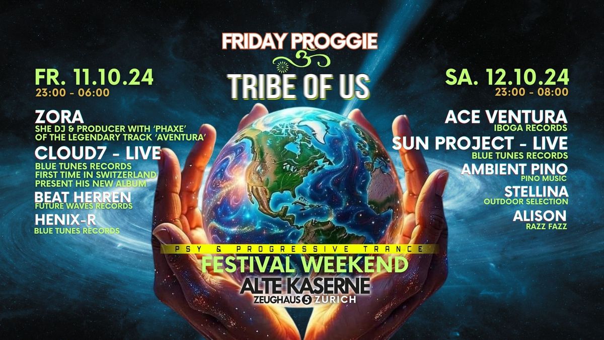 Friday Proggie meets Tribe Of Us - Festival Weekend