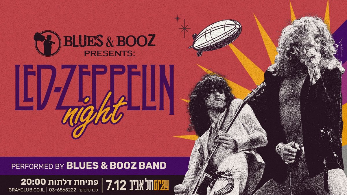 Blues&Booz \/ Led Zeppelin Night \/ 7.12@Gray Club TLV