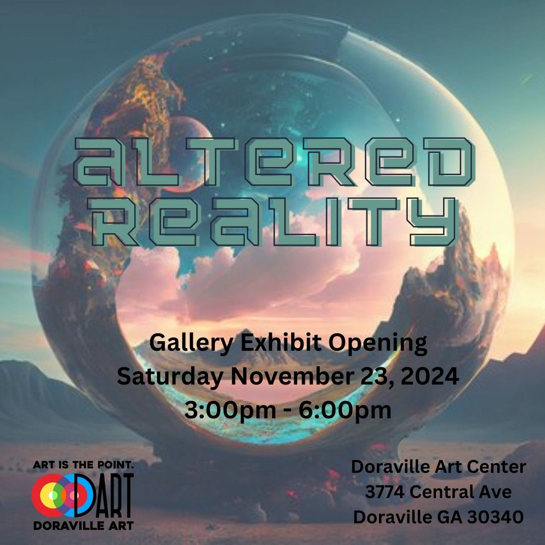 Altered Reality - Gallery Exhibit Openinig