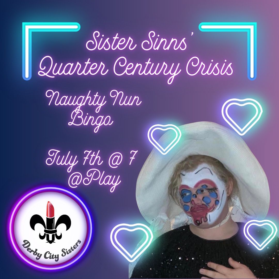 Sister Sinns\u2019 Quarter Century Crisis Naughty Nun Bingo