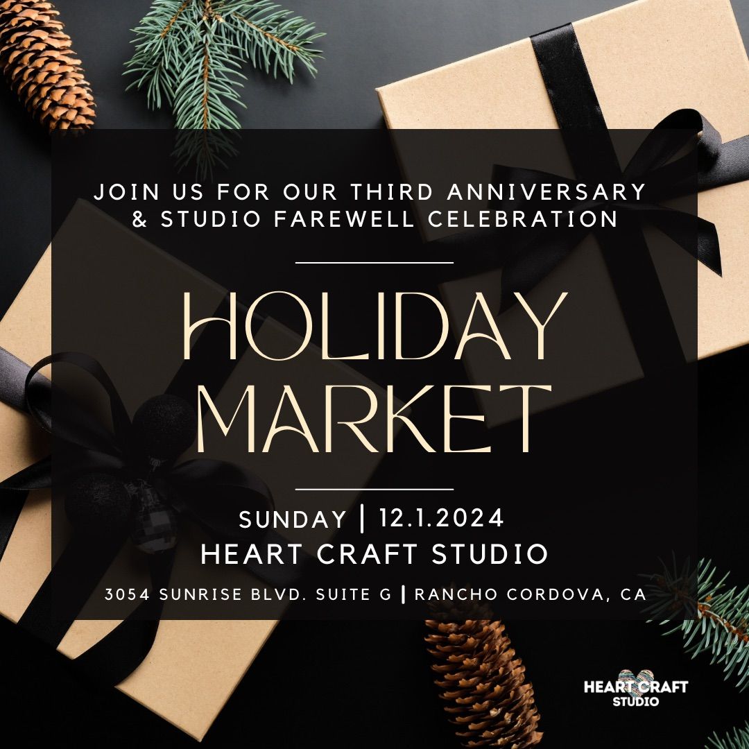 Holiday Market At Heart Craft Studio - An Extra Special Studio Farewell Celebration