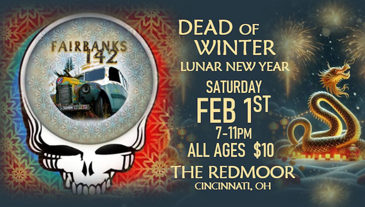 3rd Annual Dead of Winter Lunar New Year featuring Fairbanks 142