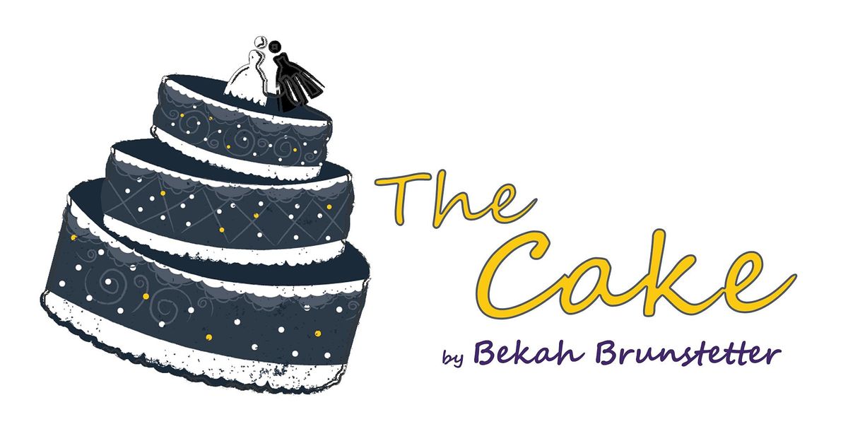 THE CAKE by Bekah Brunstetter