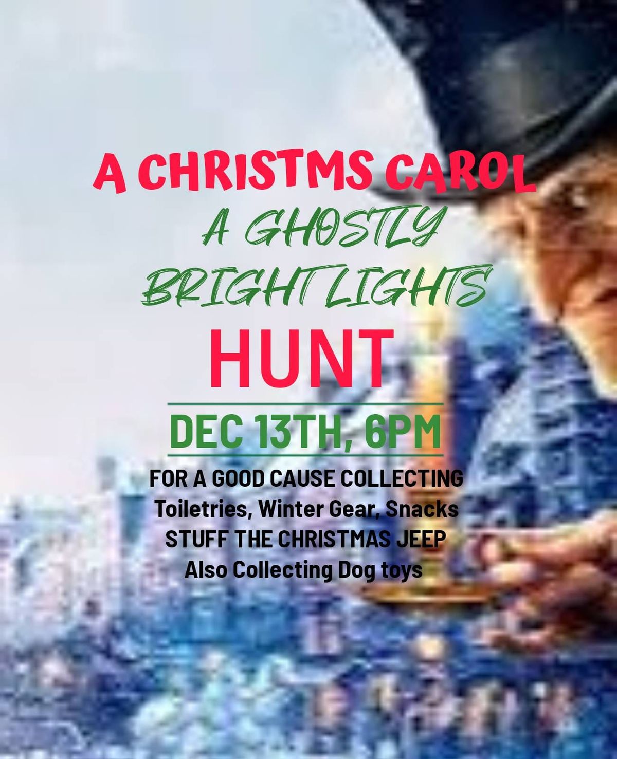 A Christmas Carol: A Ghostly Bright Lights Hunt!!