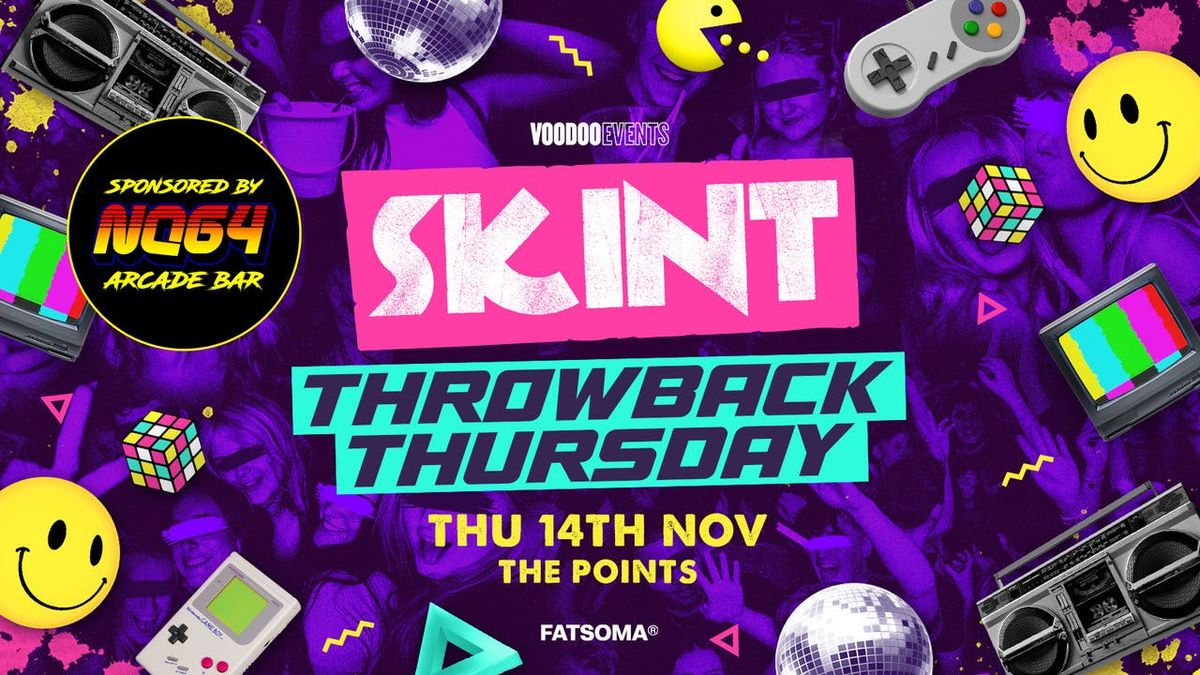 Skint - Throwback Thursday! Sponsored by NQ64! \ud83e\udea9\ud83d\udc7e