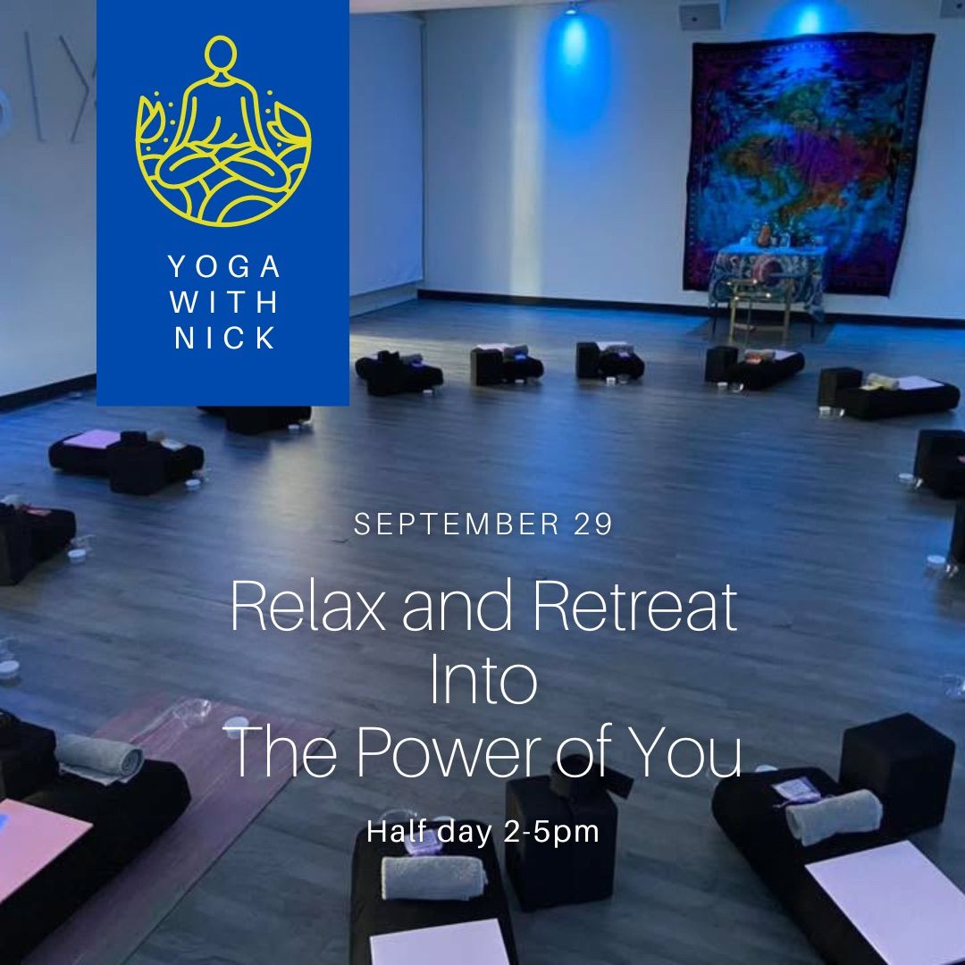 Relax and Retreat into the Power of You