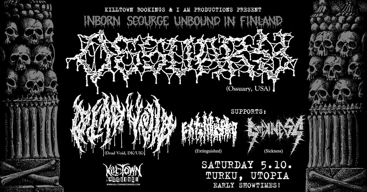 I AM Prod. esitt\u00e4\u00e4: Ossuary (Usa), Dead Void (Dk\/Uk), Sickness, Extinguished @ Utopia, Turku 5.10.