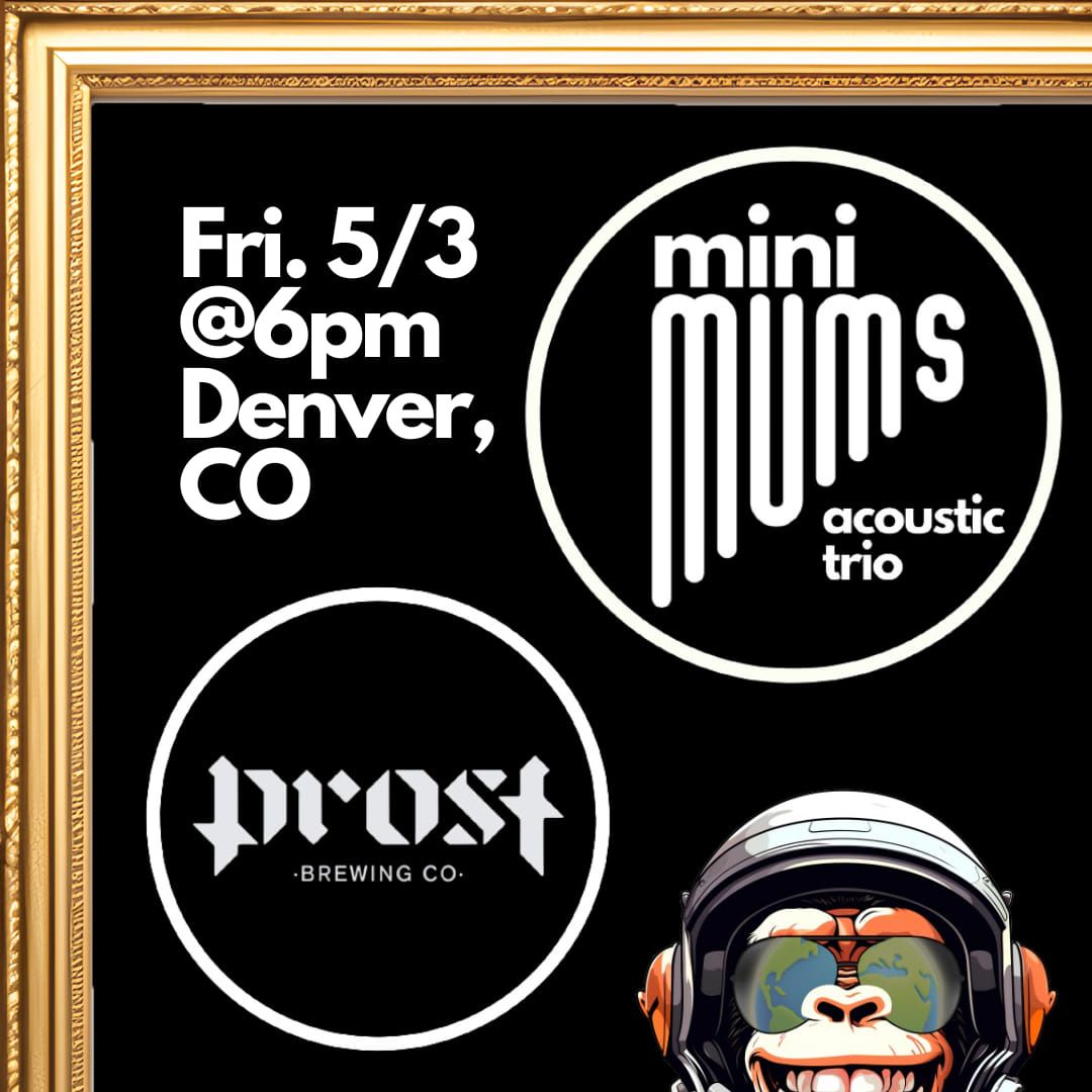 Prost Brewing - Mini Mums Acoustic Trio 