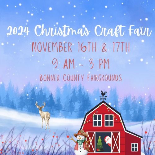 2024 Christmas Craft Fair - Country Christmas at the Bonner County Fairgrounds