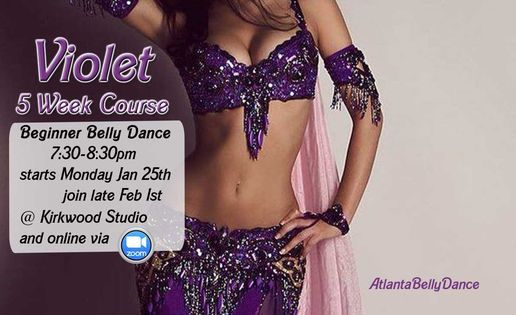 Violet Beginner Belly Dance 5wk Course Atlanta Belly Dance Kirkwood Studio 25 January 2021